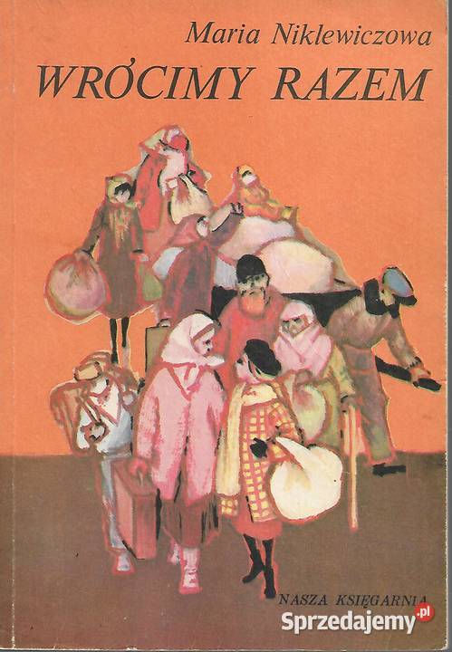 Wrócimy razem M Niklewiczowa miękka Proza i poezja lubelskie Puławy