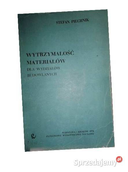 Wytrzymałość materiałów wydziałów budowlanych S Osięciny