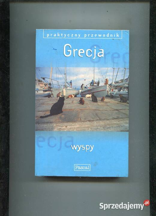 Grecja Wyspy Praktyczny przewodnik Pascal Szczecin