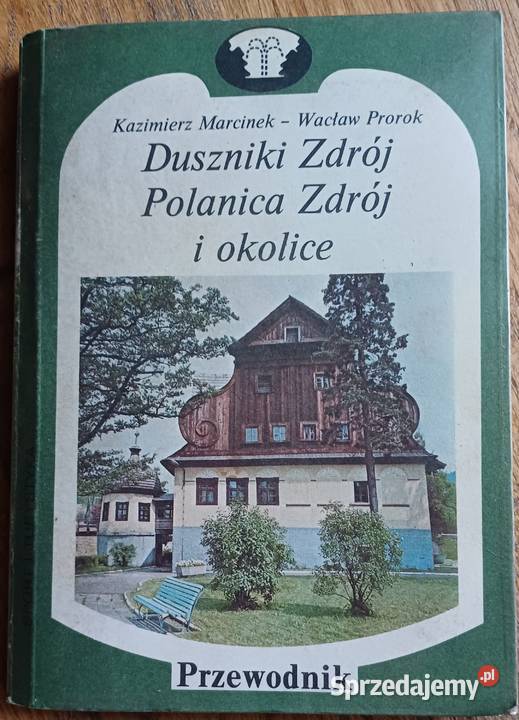 Duszniki Zdrój Polanica Zdrój i K Marcinek W małopolskie Kraków