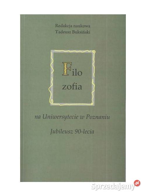 Filozofia na Uniwersytecie w Poznaniu Jubileusz Łódź