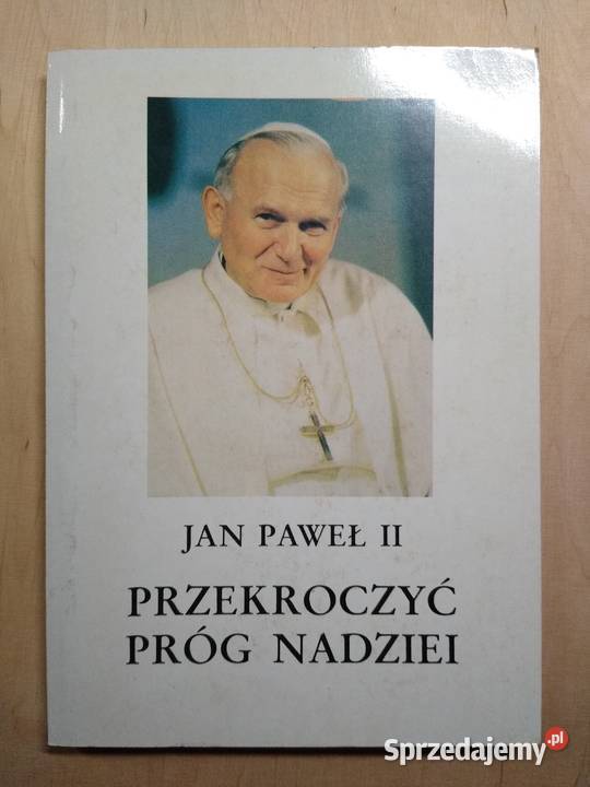 Jan Paweł II Przekroczyć Próg Nadziei