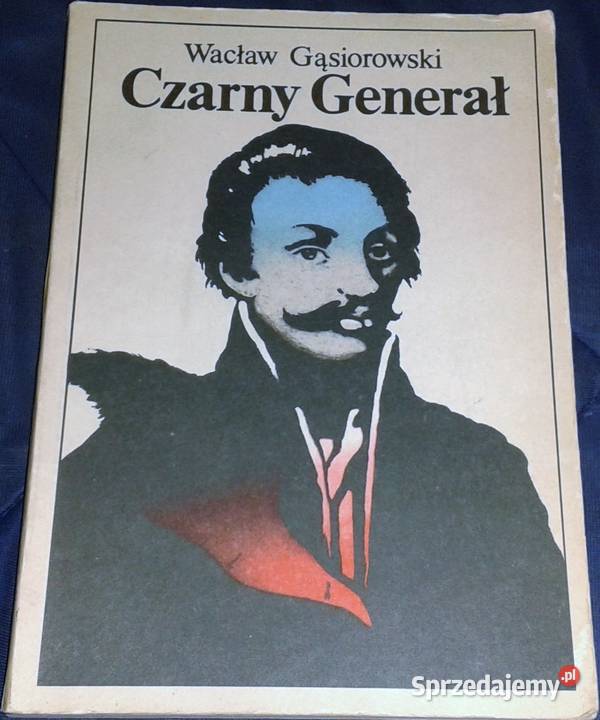 Czarny Generał Romans historyczny Wacław Chełm