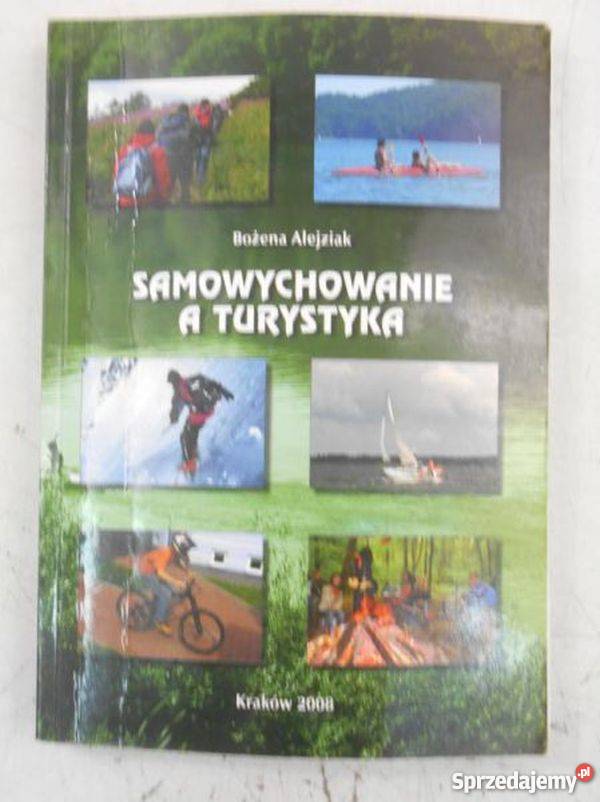 SAMOWYCHOWANIE A TURYSTYKA ALEJZIAK BOŻENA Książki naukowe i popularnonaukowe Sopot sprzedam
