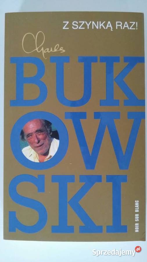 Z szynką raz Charles Bukowski Rok wydania 2022 Warszawa