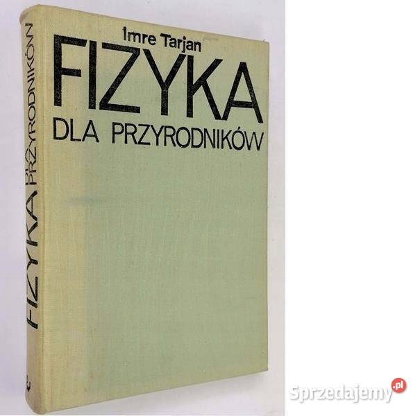 Fizyka Przyrodników Imre Tarjan Kruszwica