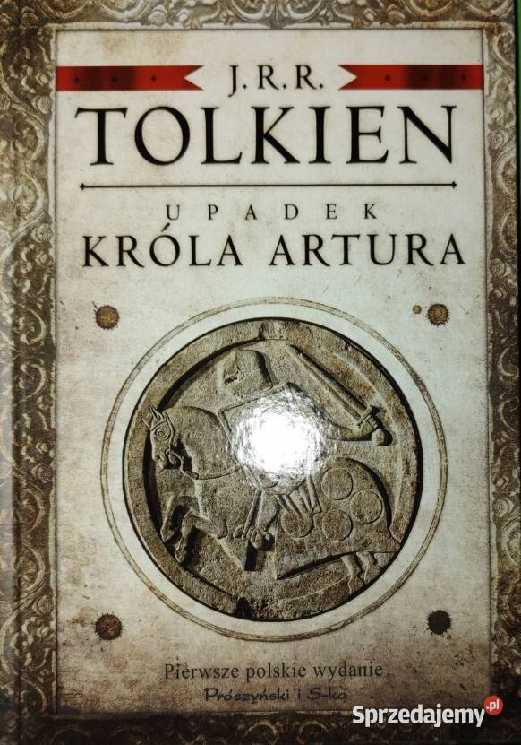 Upadek Króla Artura J R R Tolkien Otwock