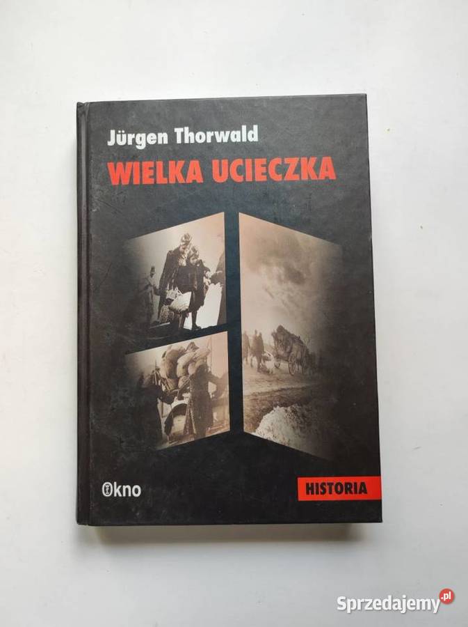 Jrgen Jurgen Thorwald Wielka ucieczka Kielce