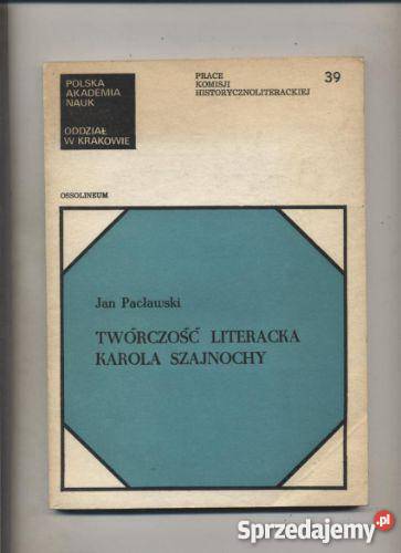 Twórczość literacka Karola Szajnochy Szczecin