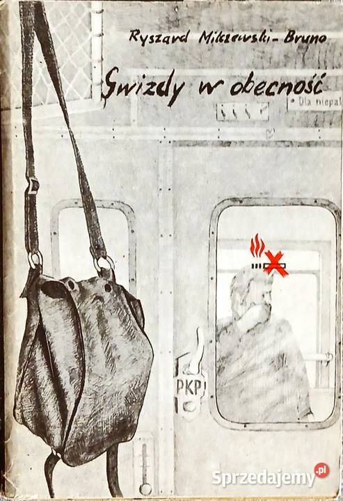 Ryszard MilczewskiBruno Gwizdy z obecność Rok wydania 1982 Proza i poezja Konin