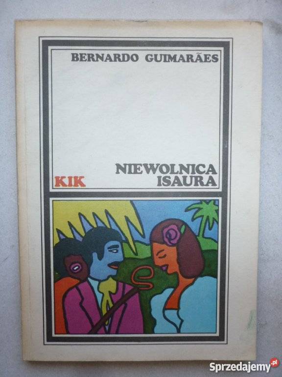 NIEWOLNICA ISAURA BERNARDO GUIMARAES Białystok