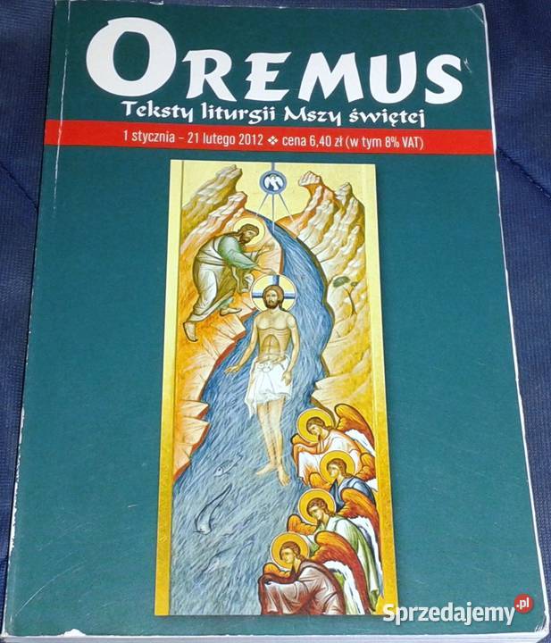 OREMUS Teksty Liturgii Mszy Świętej 0102 2012 Rok wydania 2012 Chełm