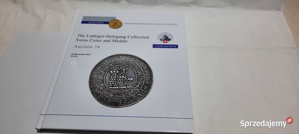 KATALOG AUKCYJNYSINCONA 74 Collection Swiss Numizmatyka
