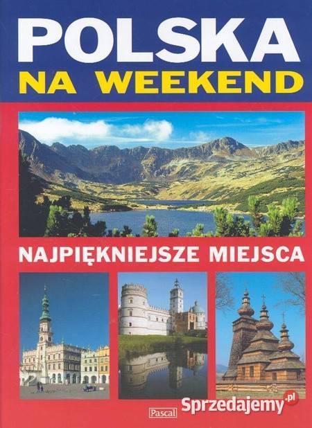 Polska na weekend Najpiękniejsze miejsca Album Warszawa