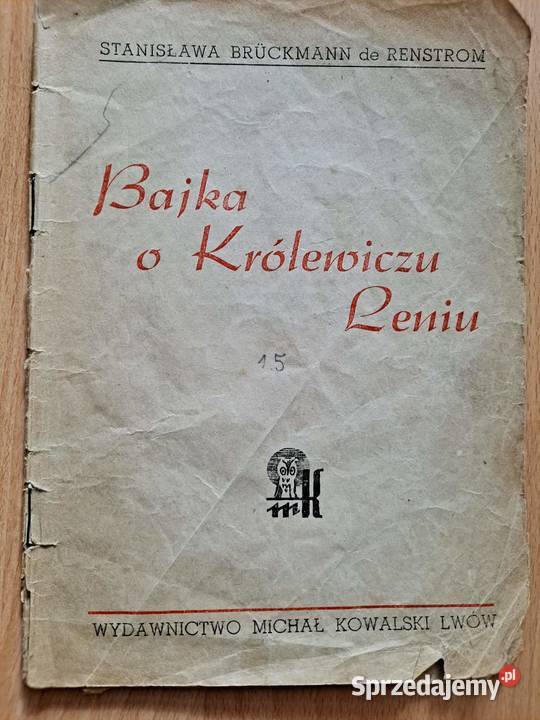 Lwów 1943 Bajka o Królewiczu Leniu Książki i Podręczniki Kraków sprzedam