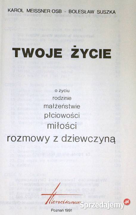 Twoje życie Rozmowy z dziewczyną Karol Meissner Rok wydania 1991 Chełm
