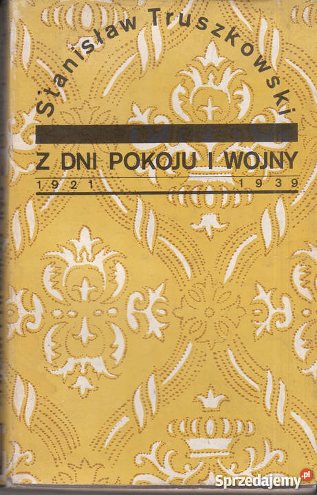 03063 Z DNI POKOJU I WOJNY 1921 1939 STANISŁAW Książki i Podręczniki Czyrna