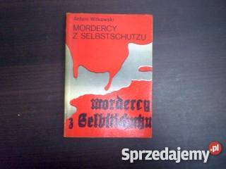 Mordercy z Selbstschutzu Antoni Witkowski FA zachodniopomorskie Goleniów sprzedam