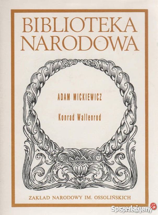 KONRAD WALLENROD MICKIEWICZ ADAM Rok wydania 1991