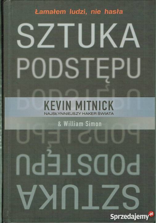 SZTUKA PODSTĘPU MITNICK K SIMON W Katowice