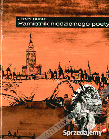 BLIKLE Jerzy Pamiętnik niedzielnego poety FA Goleniów