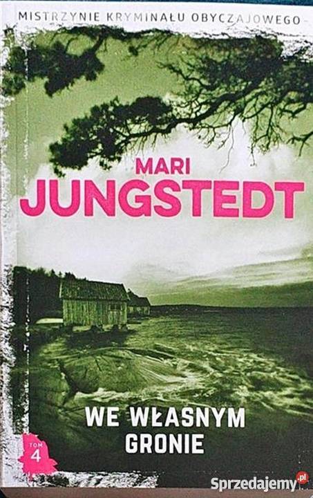 WE WŁASNYM GRONIE JUNGSTEDT MARI Koszalin sprzedam