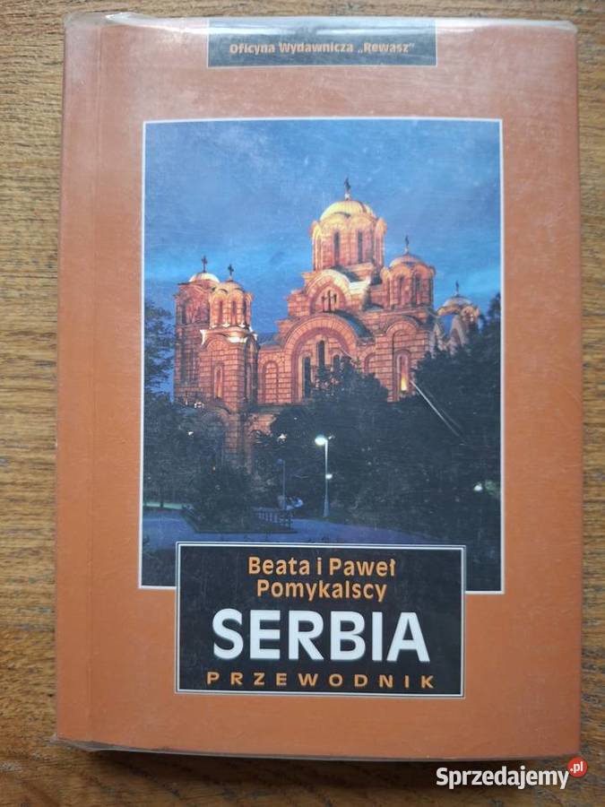 Serbia Beata i Paweł Pomykalscy przewodnik Kraków