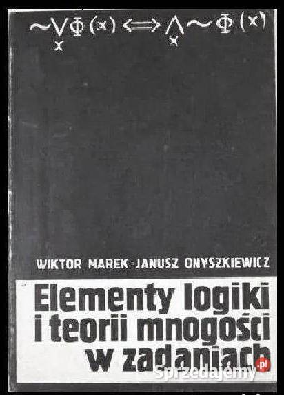 Elementy logiki i teorii mnogości w zadaniach Chełm