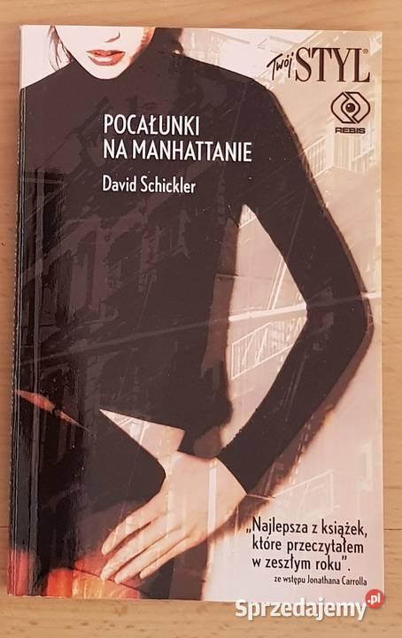 Pocałunki na Manhattanie, David Schickler, twój styl, litera