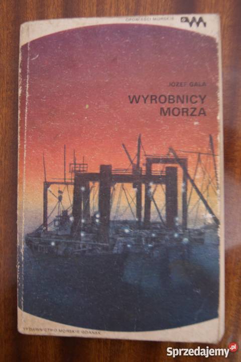 Józef Gala Wyrobnicy morza Parczew