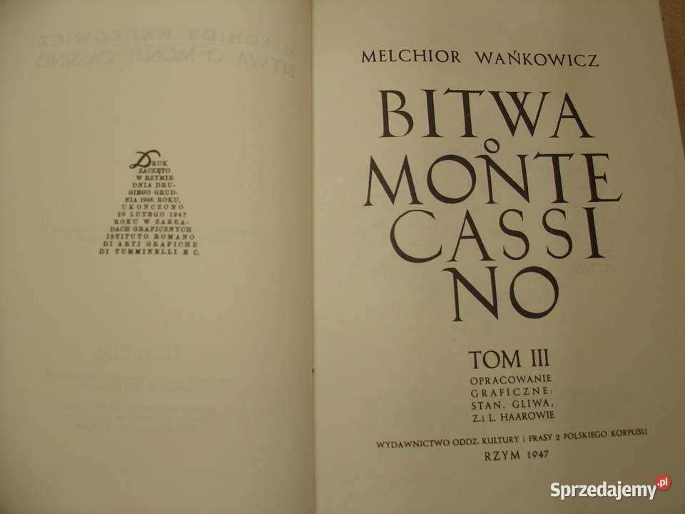 Wańkowicz M Bitwa o Monte Cassino Tom IIII kpl Rok wydania 1989 Poradniki, albumy i reportaże Łódź sprzedam