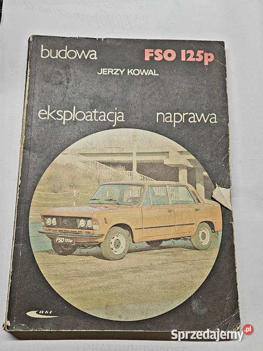 Książka FSO 125 naprawa eksploatacja 1988 wyd V Świętochłowice