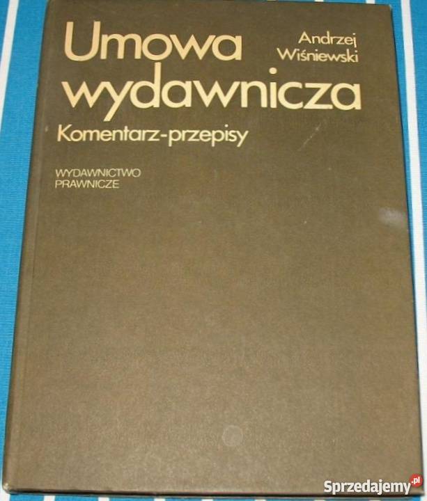 UMOWA WYDAWNICZA KOMENTARZ PRZEPISY Łódź sprzedam