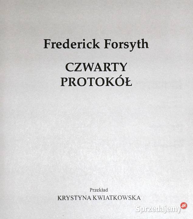 Czwarty protokół Frederick Forsyth Kultura i Rozrywka Chełm