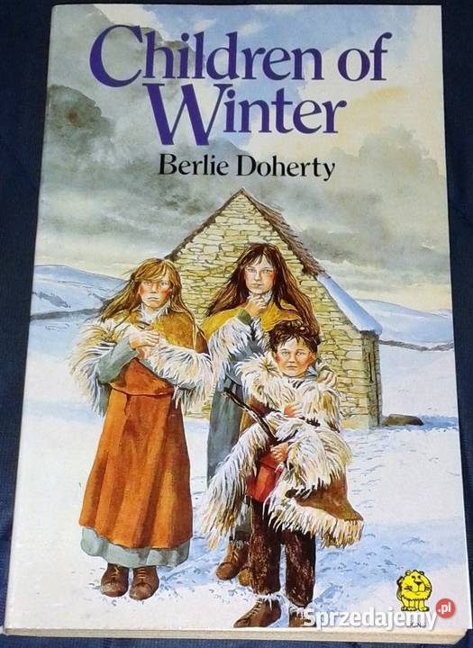 Children of Winter Berlie Doherty Rok wydania 1985 Chełm