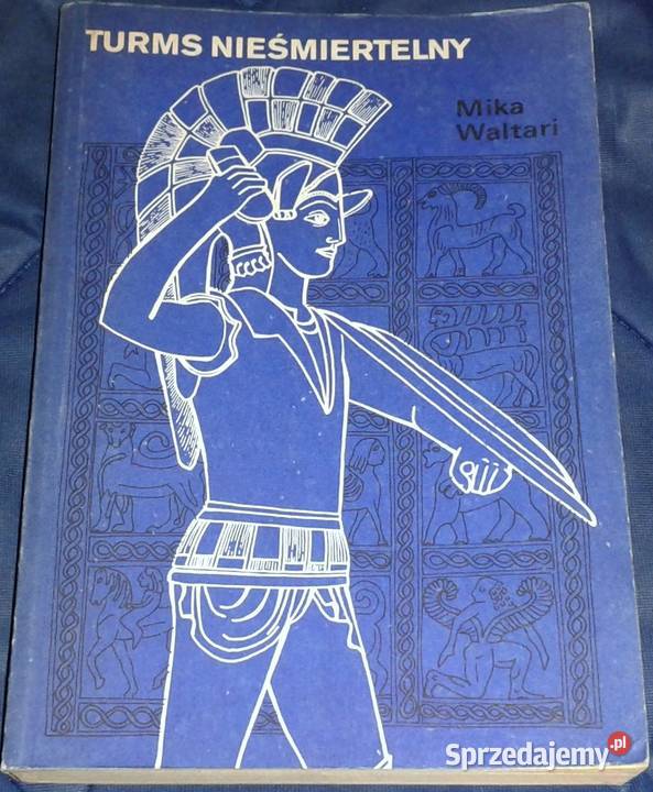 Turms nieśmiertelny Mika Waltari miękka lubelskie Chełm
