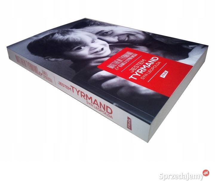 JESTEM Tyrmand syn Leopolda Sypniewska Zielątkowo