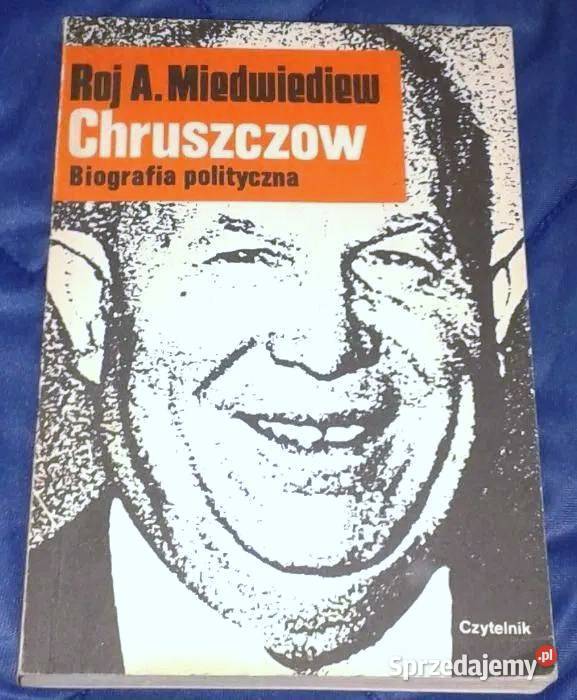 Chruszczow Biografia polityczna Roj A Pozostałe lubelskie Chełm