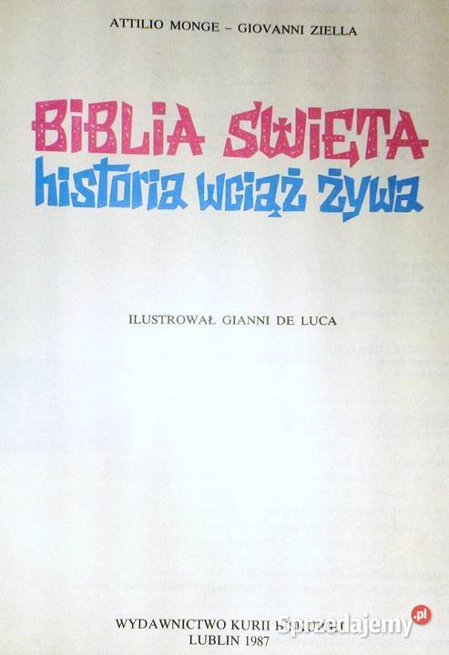 Biblia święta Historia wciąż żywa Attilio Monge Pozostałe sprzedam