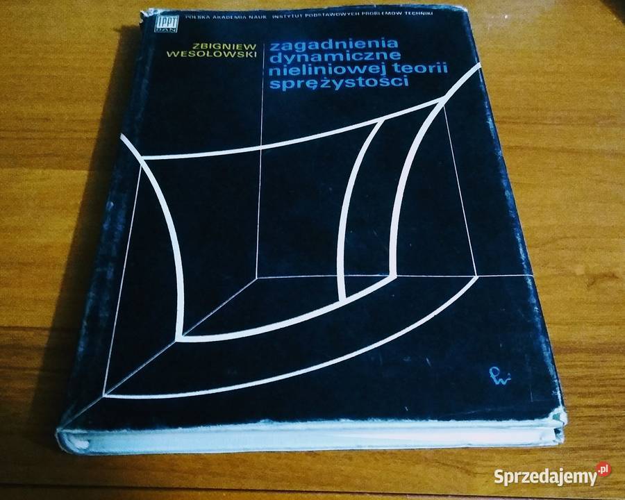 Zagadnienia dynamiczne nieliniowej teorii twarda z obwolutą Gdańsk sprzedam