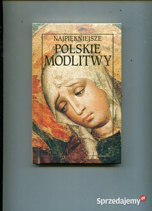 Najpiękniejsze Polskie Modlitwy