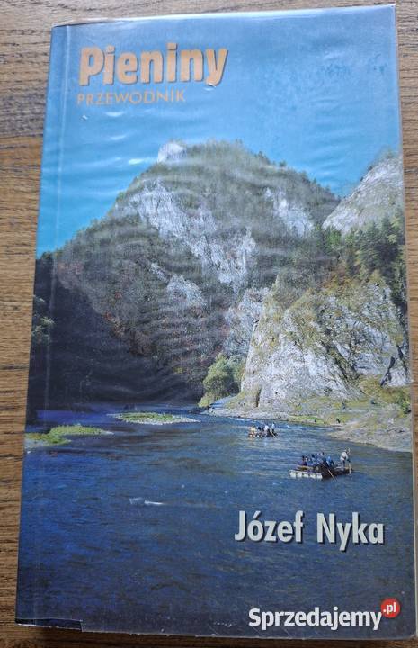 Pieniny Józef Nyka przewodnik przewodnik małopolskie Kraków sprzedam