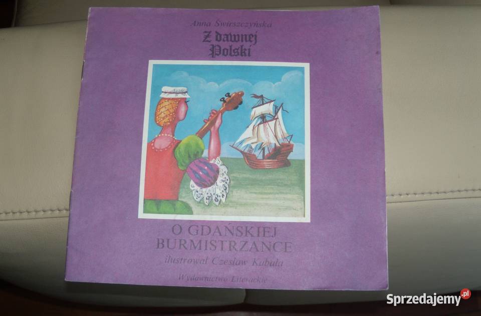 O gdańskiej burmistrzance Anna Świrszczyńska Książki dla dzieci Warszawa