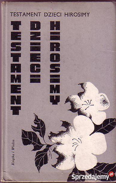 6144 TESTAMENT DZIECI HIROSIMY ZBIÓR RELACJI małopolskie