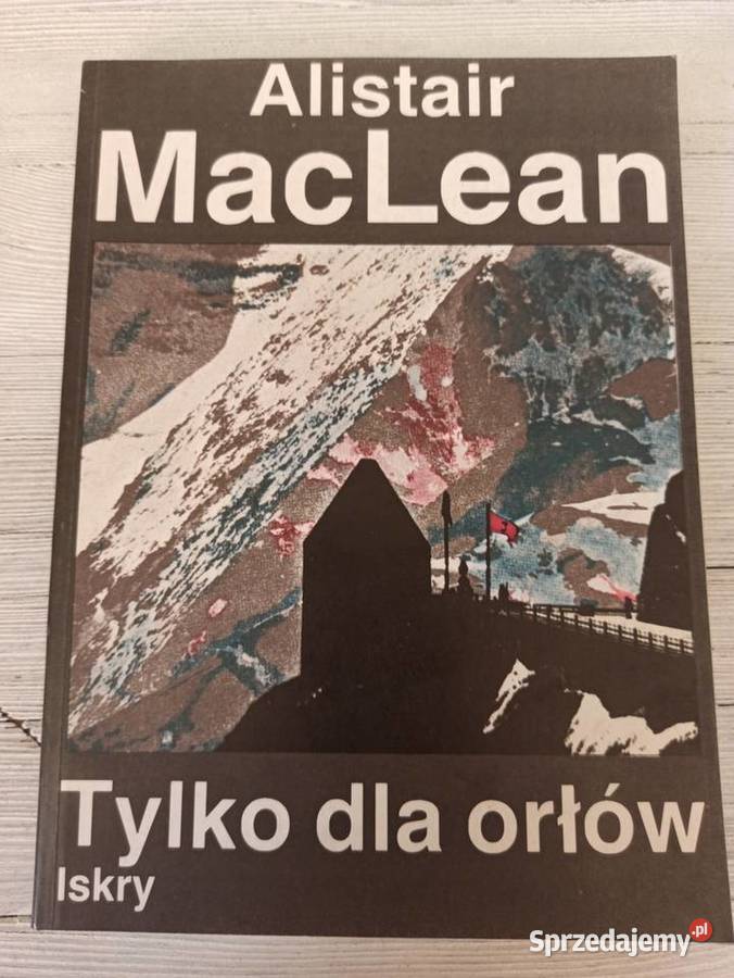 Orłów Alistair MacLean ISKRY 1989 Bielsko-Biała