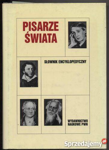 Pisarze świata Słownik encyklopedyczny Szczecin sprzedam