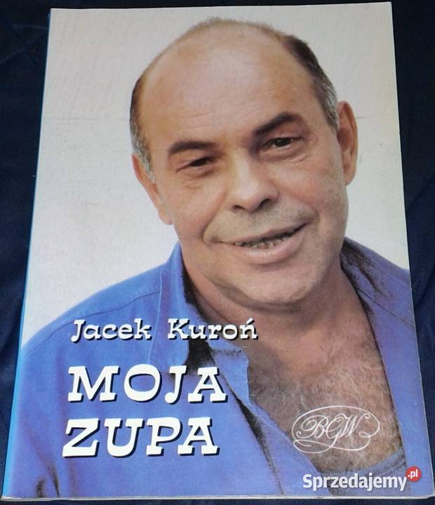 Moja zupa Jacek Kuroń Chełm