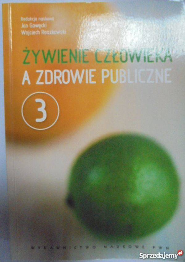 ŻYWIENIE CZŁOWIEKA A ZDROWIE PUBLICZNE TOM 3 lubuskie Gorzów Wielkopolski
