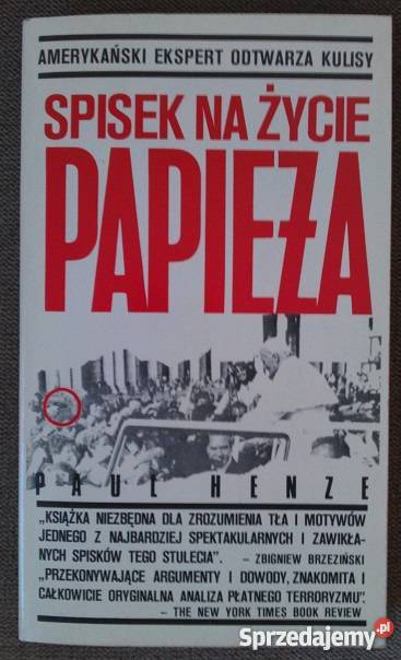 SPISEK NA ŻYCIE PAPIEŻA Paul Henze FA reportaż, literatura faktu Goleniów