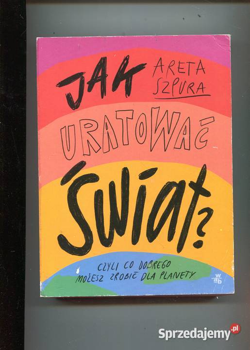 uratować świat Areta Szpura Szczecin